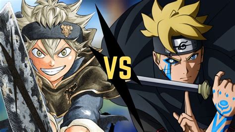 Asta Vs Boruto Who Would Win Anime India