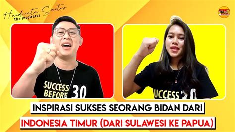 Inspirasi Sukses Seorang Bidan Dari Indonesia Timur Dari Sulawesi Ke
