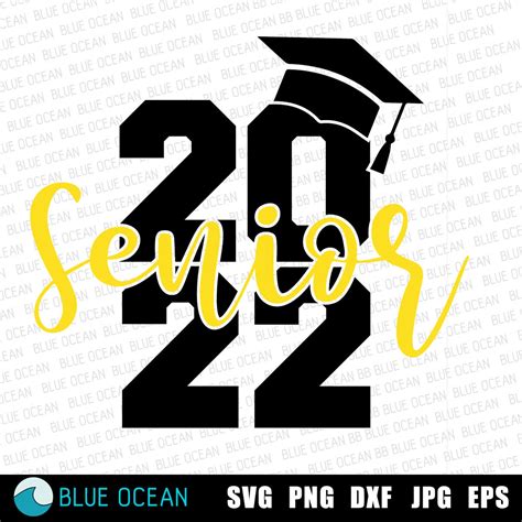 Senior 2022 SVG Class of 2022 SVG Graduation 2022 SVG | Etsy