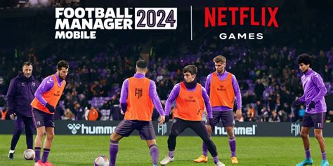 Football Manager 2024 Will Release For Ios And Android Through Netflix