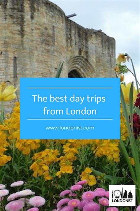 Where To Go On A Day Trip From London Londonist