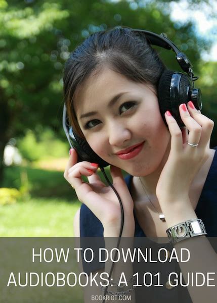 Audiobook Downloads 101 Your Comprehensive Guide To Digital Reading