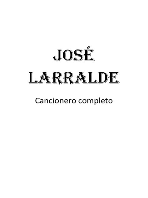 Domingo, 3 de febrero de 2019. José Larralde Cancionero Completo | Diccionario ...