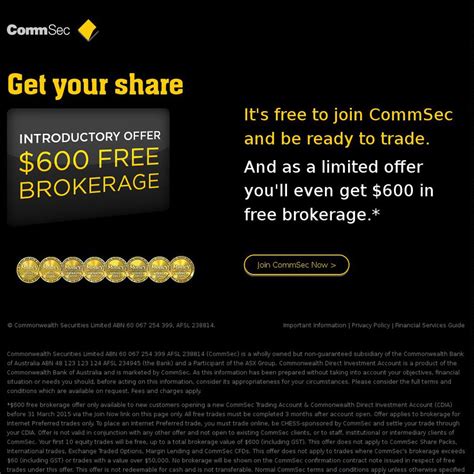 Dailyforex.com adheres to strict guidelines to preserve editorial integrity to help you make decisions with confidence. Commsec $600 Free Brokerage Offer for New Customers Opening a New Commsec Trading Account ...