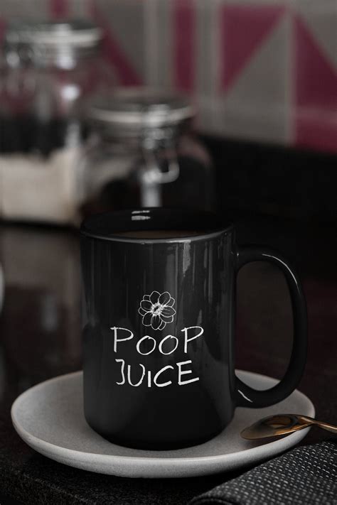 Poop Juice Funny T Coffee Mug 11oz Black Premium Quality Etsy