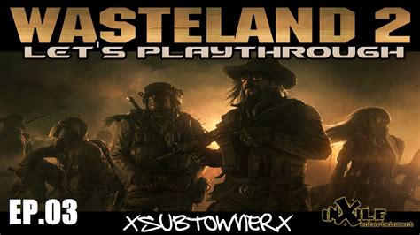 Wasteland 2 Playthrough P3 The Radio Tower Youtube