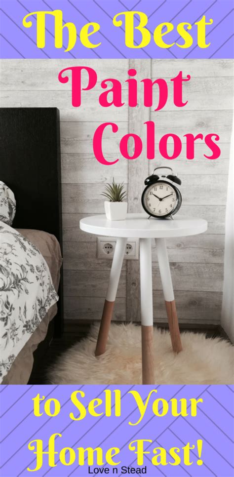 The Best Paint Colors To Sell Your Home Fast Love N Stead Best