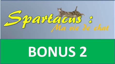BONUS 2 Spartacus Ma Vie De Chat Les Musiques 2 YouTube