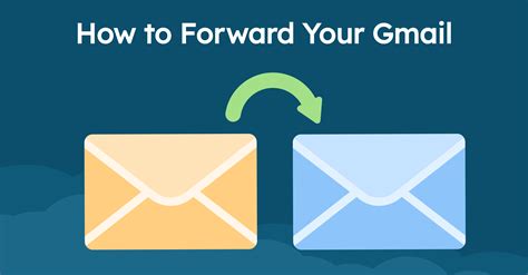How To Forward Emails In Gmai