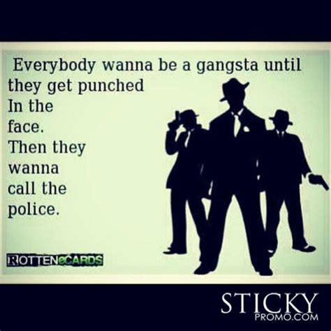 76 Best Gangsta Quotes Images On Pinterest Gangsta Quotes My Life