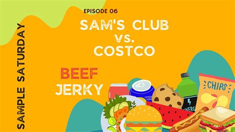 Sample Saturday Sam S Club Vs Costco Beef Jerky YouTube