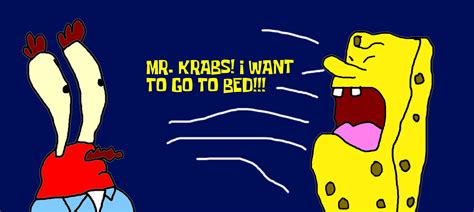 Spongebob Wants To Go To Bed By Mikejeddynsgamer89 On Deviantart