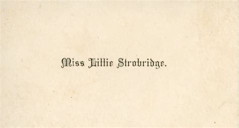 Miss Lillie Stobridge Miss Lillie Stobridge Calling Card Flickr
