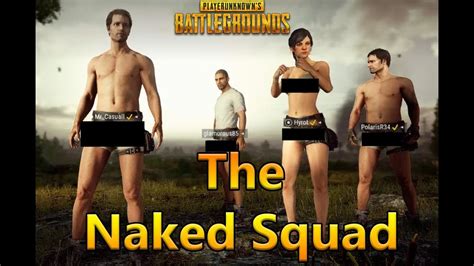 Pubg The Naked Squad Adventures Youtube