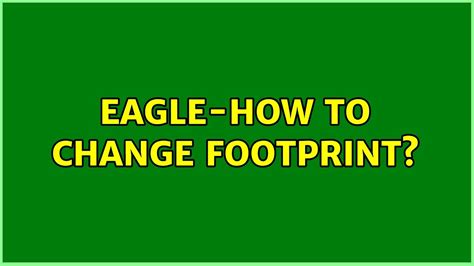 Eagle How To Change Footprint 3 Solutions Youtube