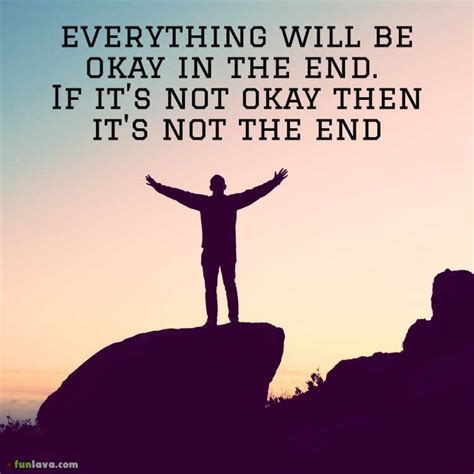 Everything Will Be Ok Quotes And Sayings