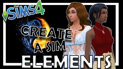 Create A Sim Sims 4 Elements Sims Feat Summerfalls Youtube