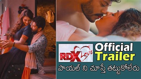 Rdx Love Movie Official Trailer Payal Rajput Tejus Kancherla C