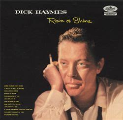 verse days may be cloudy or sunny we're in or are we out of the money? Dick Haymes, Equal to Sinatra? | Novel Ideas