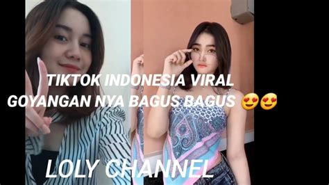 Tiktok Instagram Reels Indonesia Viral Goyangan Nya Bagus Bagus