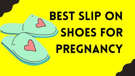 10 Best Slip On Shoes For Pregnancy 2023 Buying Guide