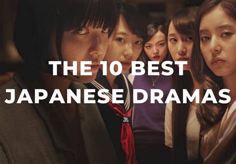 The 10 Best Japanese Dramas You Should Definitely Watch