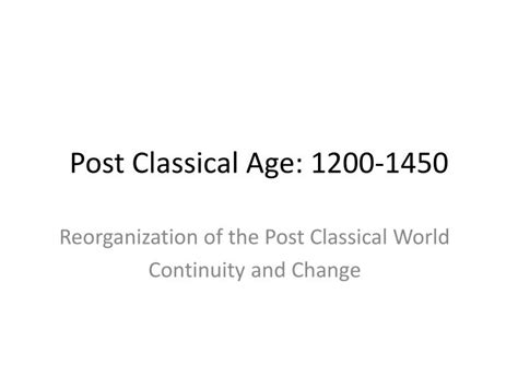 Ppt Post Classical Age 1200 1450 Powerpoint Presentation Free Download Id 1630850