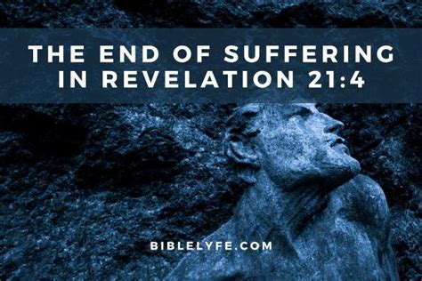 The End Of Suffering The Promise Of Revelation 214 — Bible Lyfe