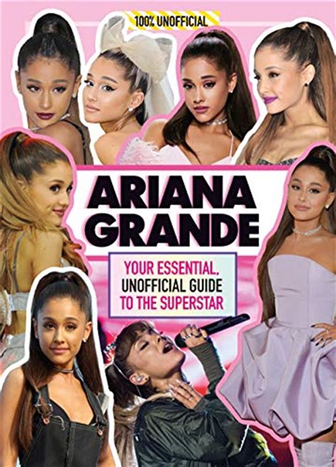 Buy Ariana Grande 100 Unofficial Guide Sanity