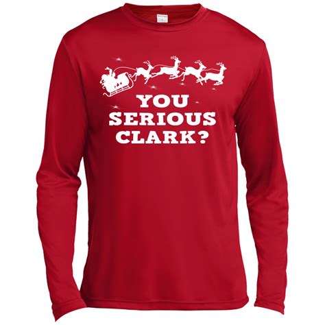 You Serious Clark Funny Christmas T Shirt Hoodie Teedragons