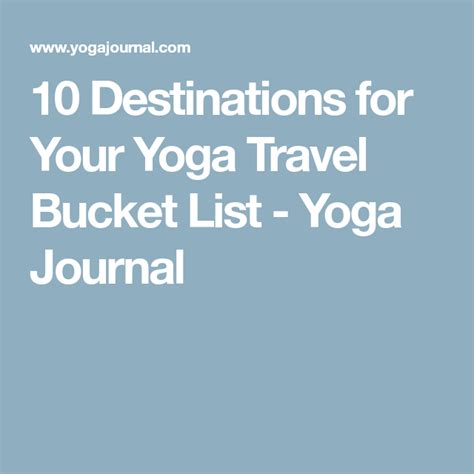 10 Destinations For Your Yoga Travel Bucket List Yoga Travel Travel