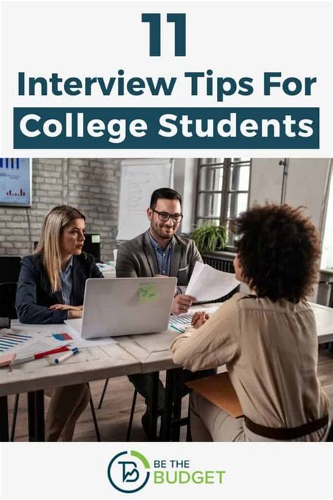Eleven Job Interview Tips For College Students Be The Budget