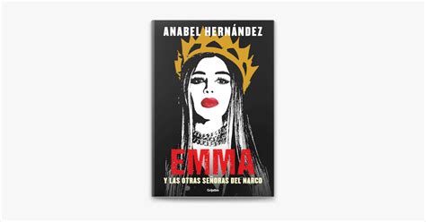 Emma Y Las Otras Se Oras Del Narco On Apple Books
