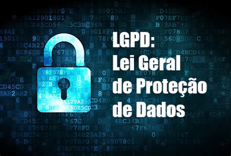 Lgpd Lei Geral De Proteção De Dados