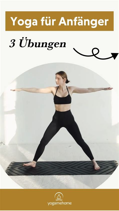 Yoga Übungen Für Anfänger 3 Tipps Yoga Lernen Yoga übungen Für