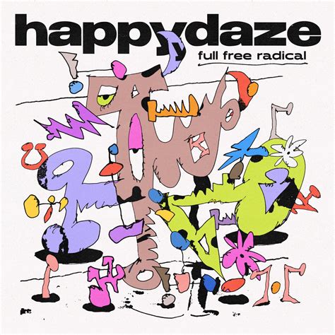Happydaze Announce ‘full Free Radical Ep And Release New Video Sound In The Signals