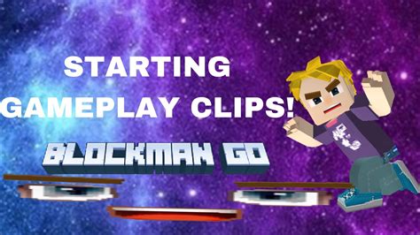 Starting Gameplay Clips Blockman Go Youtube