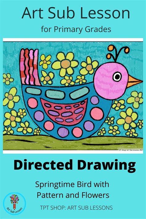 Art Sub Lesson Directed Drawing Patterned Bird Kindergarten First Grade K 1st Art Sub Lessons