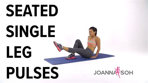 how to do seated single leg pulses joanna soh youtube