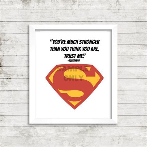 It's a perfect quote for supes too; Superman superhero quote (2), printable wall art | Superhero quotes, Superman quotes, Superman ...