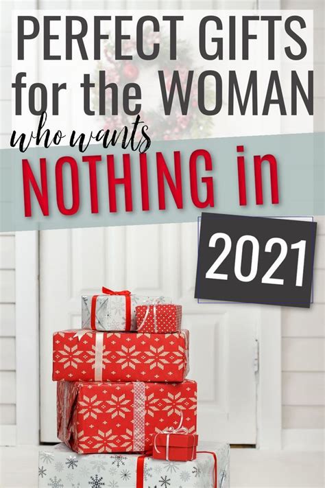 The Perfect Gifts For The Woman Who Wants Nothing Cool Gifts For