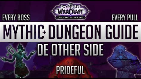 De Other Side Prideful Shadowlands Mythic Dungeon Guide Full Route