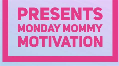 Monday Mommy Motivation Episode 1 Youtube
