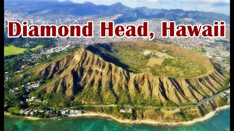 The Volcanic Diamond Head Crater Of Hawaii Youtube