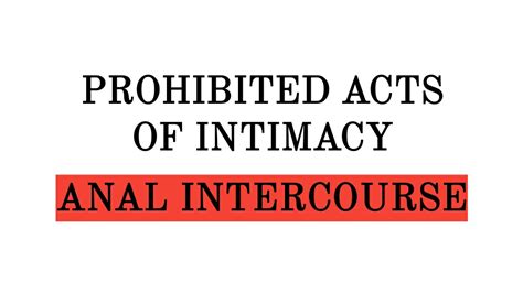Prohibited Acts Of Intimacy Anal Intercourse