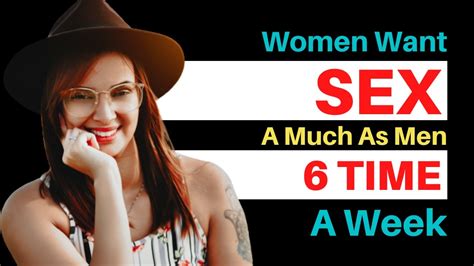 Women Want Sex Time In Week Psychological Facts About Women Behavior And Body Lrbgetinfo