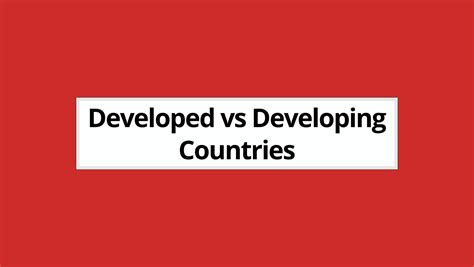 Difference Between Developed And Developing Countries 2023