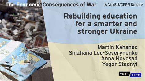 Rebuilding Education For A Smarter And Stronger Ukraine Cepr