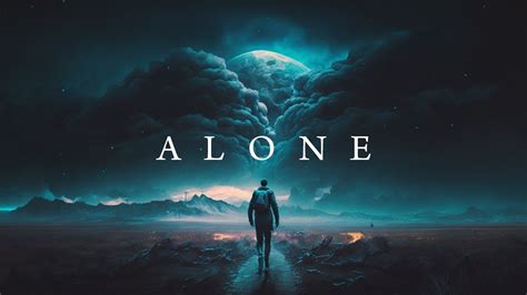 Alone Post Apocalyptic Ambient Music Sci Fi Dark Dystopian Youtube