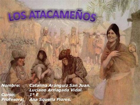 Pueblos Originarios Chilenos Los Atacameños